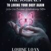 The Journey To Loving Your Body Again – When Love Becomes Wisdom600
