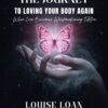 The Journey To Loving Your Body Again – When Love Becomes Wisdom600