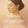 Strokes of Destiny: Beauty That Writes Destiny 3 Strokes Of Destiny600