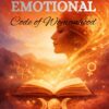 The Emotional Code of Womanhood: The Hidden Energy of Emotion 2 The Emotional Code Of Womanhood600
