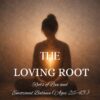 The Loving Root: Roots of Love and Emotional Balance (Ages 26–45) 2 The Loving Root600