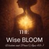 The Wise Bloom: Wisdom and Peace (Ages 46+) 3 The Wise Bloom600